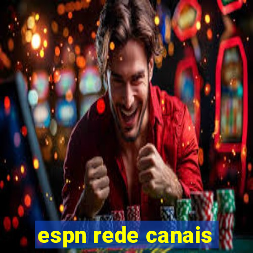 espn rede canais